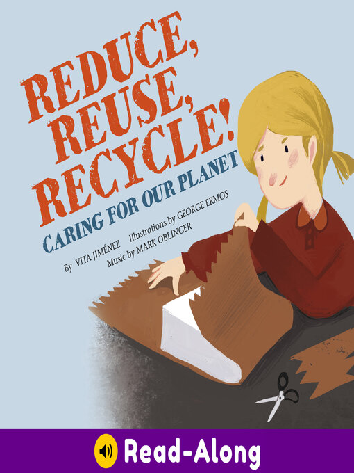 Title details for Reduce, Reuse, Recycle! by Vita Jiménez - Available